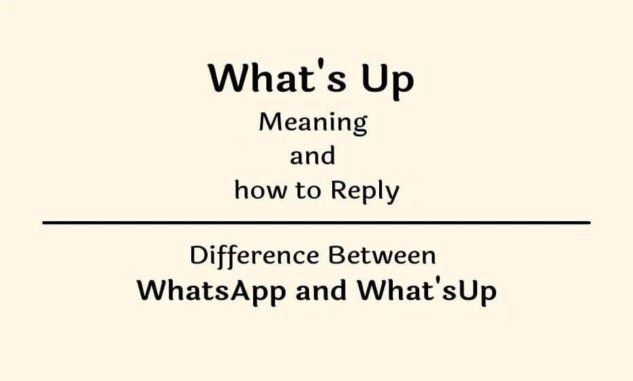 What's Up meaning in hindi